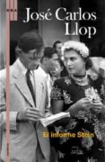 EL INFORME STEIN de LLOP, JOSE CARLOS 