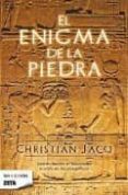 EL ENIGMA DE LA PIEDRA de JACQ, CHRISTIAN 