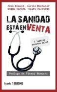 LA SANIDAD ESTA EN VENTA de BENACH, JOAN  VALVERDE, CLARA 