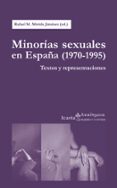 MINORIAS SEXUALES EN ESPAA (1970-1995) de MERIDA JIMENEZ, RAFAEL M. 