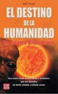 EL DESTINO DE LA HUMANIDAD di FRISSELL, BOB 