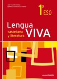 LENGUA VIVA 1 ESO (2011) di VV.AA