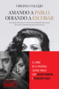 AMANDO A PABLO, ODIANDO A ESCOBAR de VALLEJO, VIRGINIA 