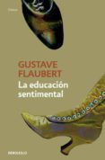 LA EDUCACION SENTIMENTAL de FLAUBERT, GUSTAVE 