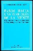 PASOS HACIA UNA ECOLOGIA DE LA MENTE: UNA APROXIMACION REVOLUCION ARIA A LA AUTOCOMPRENSION DEL HOMBRE di BATESON, GREGORY 