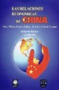LAS RELACIONES ECONOMICAS DE CHINA: OMC, MEXICO, ESTADOS UNIDOS, TAIWAN Y LA UNION EUROPEA de ROLDAN, EDUARDO 