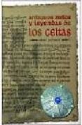 ANTIGUOS MITOS Y LEYENDAS DE LOS CELTAS di PYTRELL, ARIEL 