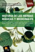HISTORIA DE LAS HIERBAS MAGICAS Y MEDICINALES di VV.AA