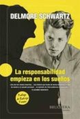 LA RESPONSABILIDAD EMPIEZA EN LOS SUEOS di SCHWARTZ, DELMORE 