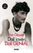 DALI JOVEN, DALI GENIAL de GIBSON, IAN 