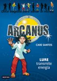 ARCANUS 5: LURE TRANSMITE ENERGIA de SANTOS, CARE 