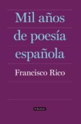 MIL AOS DE POESIA ESPAOLA de RICO, FRANCISCO 