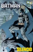 BATMAN: SILENCIO de LEE, JIM  LOEB, JEPH 