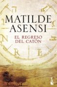 EL REGRESO DEL CATON de ASENSI, MATILDE 