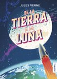 DE LA TIERRA A LA LUNA (COLECCION INTREPIDA) de VERNE, JULIO 