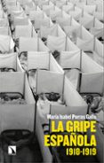 LA GRIPE ESPAOLA 1918-1919 de PORRAS GALLO, MARIA ISABEL 
