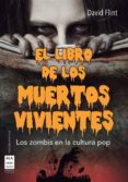 EL LIBRO DE LOS MUERTOS VIVIENTES di FLINT, DAVID 