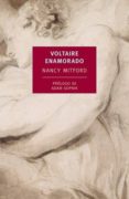 VOLTAIRE ENAMORADO di MITFORD, NANCY 