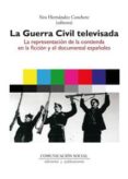 LA GUERRA CIVIL TELEVISADA di HERNANDEZ CORCHETE, SIRA 