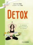 DETOX: 4 SEMANAS PARA PURIFICAR TU CUERPO di VASEY, CHRISTOPHER 