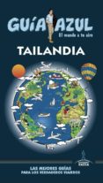 TAILANDIA 2017 (GUIA AZUL) de MAZARRASA MOWINCKEL, LUIS 