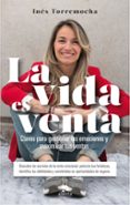 LA VIDA ES VENTA di TORREMOCHA ARROYO, INES 
