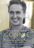 CONNIE: BIOGRAFIA DE CONSTANCIA DE LA MORA de FOX MAURA, SOLEDAD 