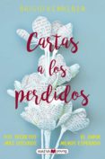 CARTA A LOS PERDIDOS: LOS SECRETOS MAS OSCUROS. EL AMOR MENOS ESPERADO de KEMMERER, BRIGID 