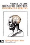 VIDAS Y OPINIONES DE FILOSOFOS ILUSTRES de LAERCIO, DIOGENES 