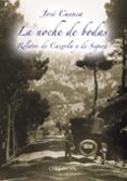 LA NOCHE DE BODAS: RETRATOS DE CAZORLA Y SEGURA de CUENCA, JOSE 
