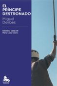 EL PRINCIPE DESTRONADO de DELIBES, MIGUEL 