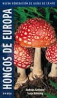 HONGOS DE EUROPA (GUIA DE CAMPO) di VV.AA