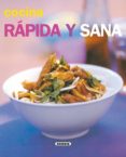 COCINA RAPIDA Y SANA (EL RINCON DEL PALADAR) di VV.AA. 