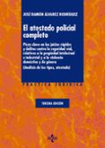 EL ATESTADO POLICIAL COMPLETO PIEZA CLAVE EN LOS JUICIOS RPIDOS Y DELITOS CONTRA LA SEGURIDAD VIAL, RELATIVOS A LA PROPIEDAD INTELECTUAL E INDUSTRIAL Y A LA VIOLENCIA DOMSTICA Y DE GNERO(ANLISIS D de ALVAREZ RODRIGUEZ, JOSE RAMON 