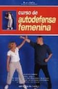 CURSO DE AUTODEFENSA FEMENINA de HOFFER, BRUNO 