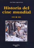 HISTORIA DEL CINE MUNDIAL de CAPARROS LERA, JOSE MARIA 
