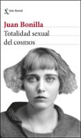 TOTALIDAD SEXUAL DEL COSMOS de BONILLA, JUAN 
