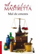 MAL DE AMORES de MASTRETTA, ANGELES 