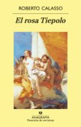EL ROSA TIEPOLO de CALASSO, ROBERTO 