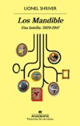 LOS MANDIBLE. UNA FAMILIA: 2029-2047 de SHRIVER, LIONEL 