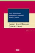 TEXTOS INTERNACIONALES SOBRE GARANTAS MOBILIARIAS: REFLEXIN Y ANLISIS de JEREZ DELGADO, CARMEN 