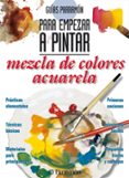 MEZCLA DE COLORES: ACUARELA di VV.AA