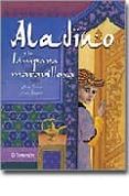ALADINO Y LA LAMPARA MARAVILLOSA de JONAS, ANNE 