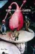 HIERONYMUS BOSCH EL BOSCO: OBRA COMPLETA de VERMET, BERNARD  KOLDEWEIJ, JOS  VANDENBROECK, PAUL 