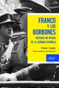 FRANCO Y LOS BORBONES de CASALS, XAVIER 