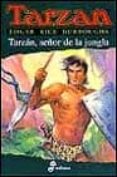 TARZAN, SEOR DE LA JUNGLA de BURROUGHS, EDGAR RICE 