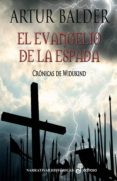 EL EVANGELIO DE LA ESPADA: CRONICAS DE WIDUKIND I de BALDER, ARTUR   BALDER, ARTUR 