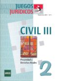 JUEGOS JURIDICOS 2: CIVIL III: PROPIEDAD Y DERECHOS REALES di VV.AA. 