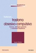 TRATANDO TRASTORNO OBSESIVO-COMPULSIVO: TECNICAS, ESTRATEGIAS GEN ERALES Y HABILIDADES TERAPEUTICAS di GAVINO LAZARO, AURORA 