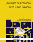 LECCIONES DE ECONOMA DE LA UNIN EUROPEA de CUENCA GARCIA, EDUARDO 